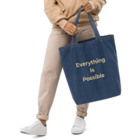 Everything Is Possible - Organic denim tote bag