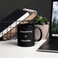 Everything Is Possible - Black Glossy Mug