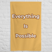 Everything Is Possible - Wall Flag
