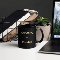 Everything Is Possible - Black Glossy Mug