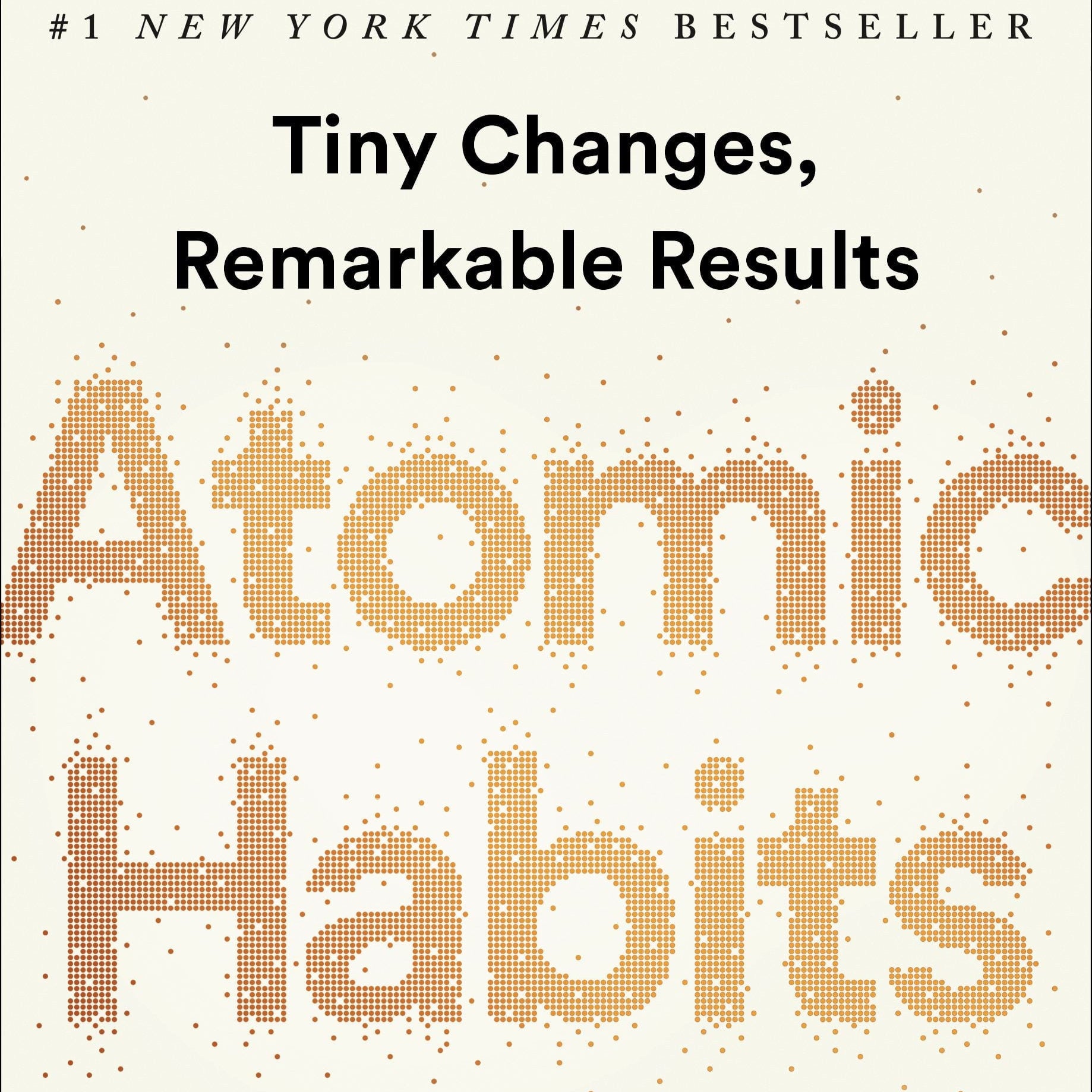 Atomic Habits: an Easy and Proven Way to Build Good Habits and Break Bad Ones (Hardcover)
