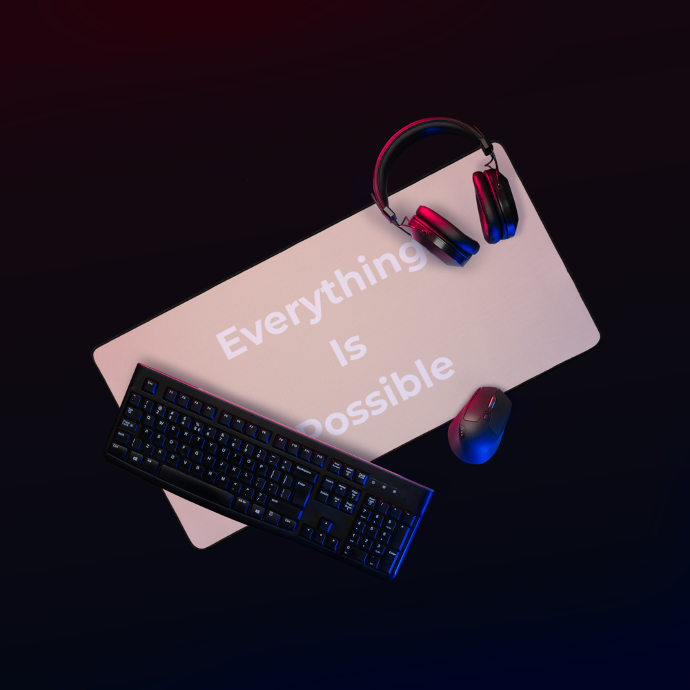EVERYTHING IS POSSIBLE - Desk mat