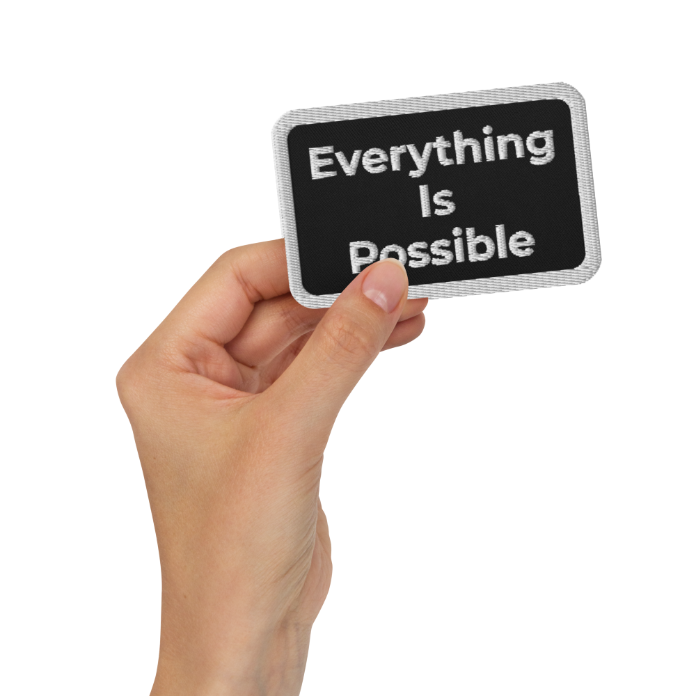 EVERYTHING IS POSSIBLE - Embroidered patches