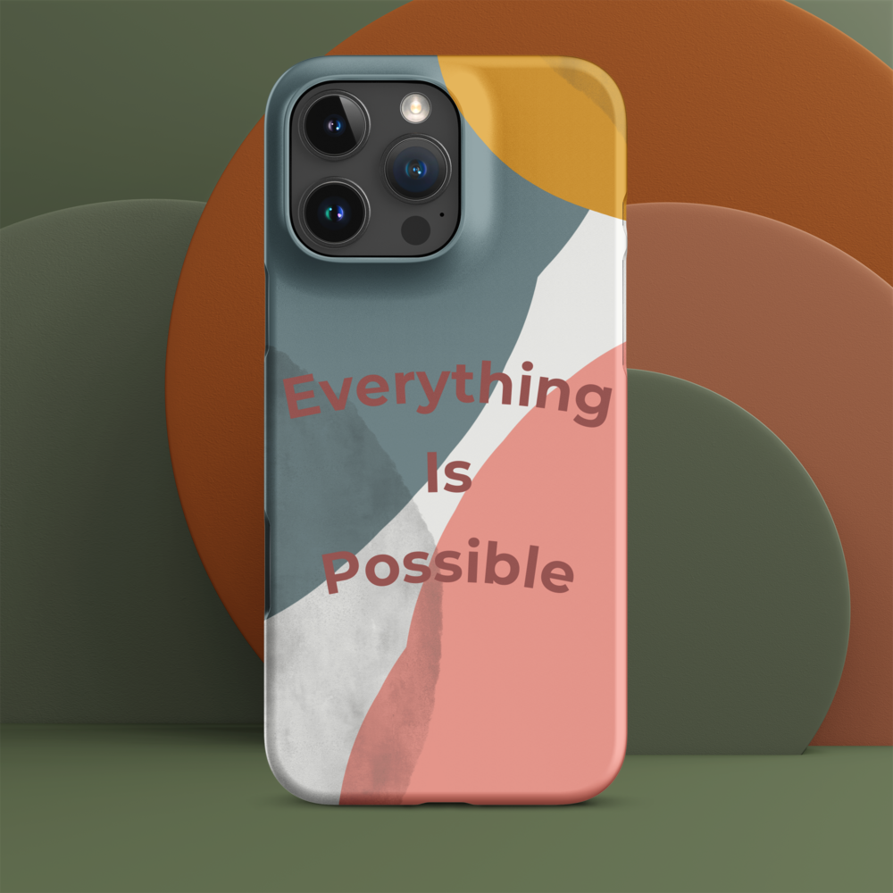 EVERYTHING IS POSSIBLE - Snap case for iPhone®